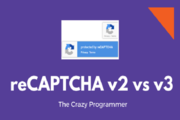 Google reCAPTCHA v2和v3之间的区别